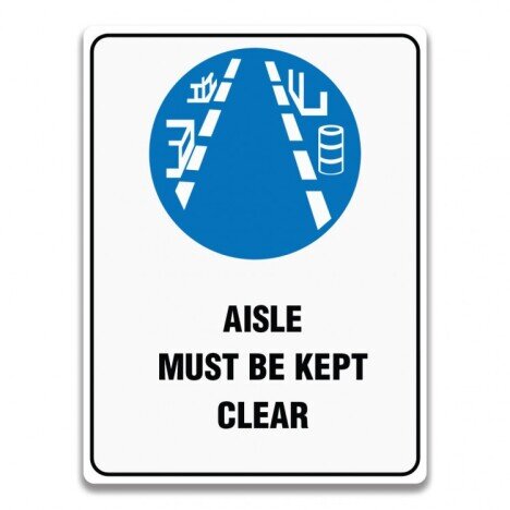 AISLE MUST BE KEPT CLEAR SIGN