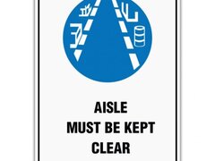 AISLE MUST BE KEPT CLEAR SIGN